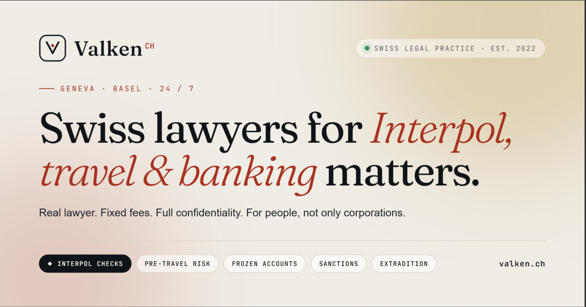 Swiss Lawyers for Interpol, Travel & Banking | Valken